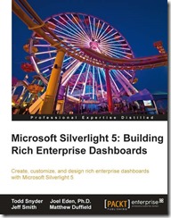 Microsoft Silverlight 5: Building Rich Enterprise Dashboards